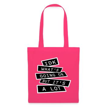 Je ne sais pas ce qui se passe mais c’est vraiment dépassé - Sac en tissu - rose azalée - Devant