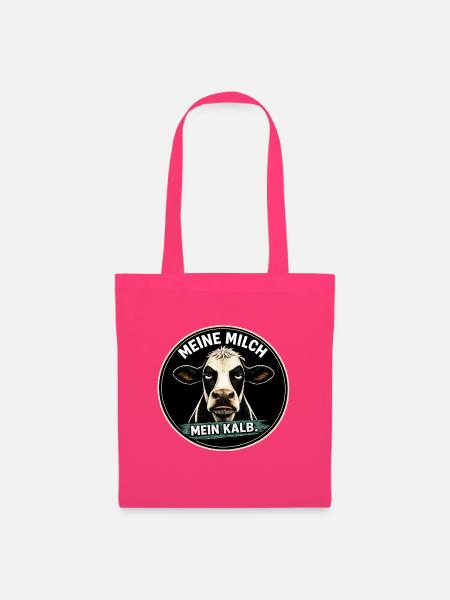 Meine Milch Mein Kalb - Stoffbeutel - Azalea