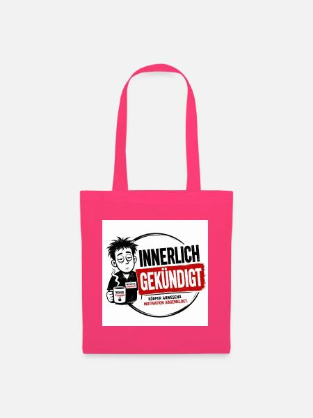 Innerlich habe gekündigt - Stoffbeutel - Azalea