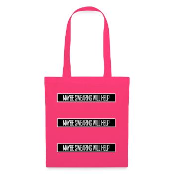 Maybe Swearing Will Help Sarcastic Saying Graphic - Tote Bag - azalea - Front