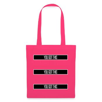 You Got This Motivational Inspirational Quote - Tote Bag - azalea - Front