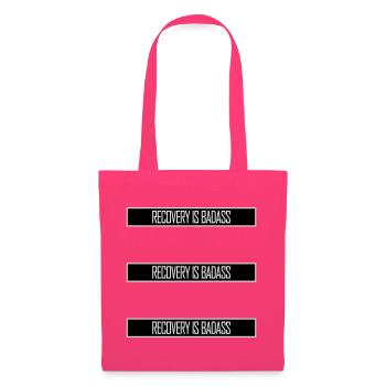 Recovery Is Badass Motivational Recovery Quote Logo - Tote Bag - azalea - Front