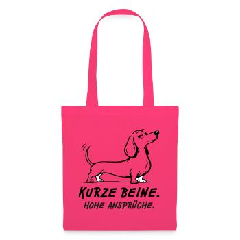 Kurze Beine Hohe Ansprüche - Stoffbeutel - Azalea - Vorne