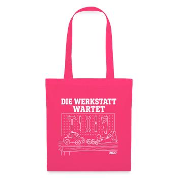 Die Werkstatt wartet Holzwerken Handwerker Shirt - Stoffbeutel - Azalea - Vorne
