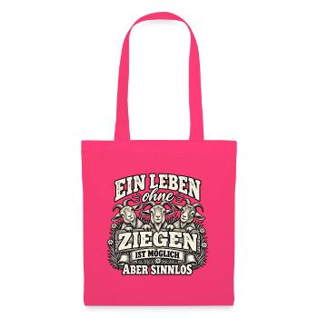Ziegenliebe: Ein Leben ohne Ziegen ist möglich  - Stoffbeutel - Azalea - Vorne