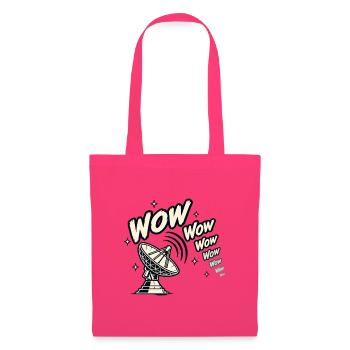 Wow Wow Wow Signal - Stoffbeutel - Azalea - Vorne