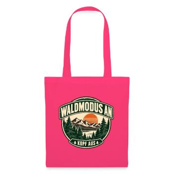 Waldmodus an – Kopf aus | Outdoor Natur Design - Stoffbeutel - Azalea - Vorne