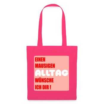 Mausiger Alltag Glückwünsche - Stoffbeutel - Azalea - Vorne