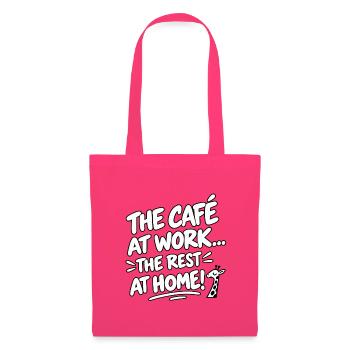 Café bei der Arbeit, Ruhe zu Hause - Stoffbeutel - Azalea - Vorne