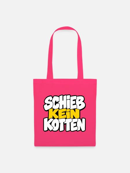 Schieb kein Kotten – Lustiger Spruch - Stoffbeutel - Azalea