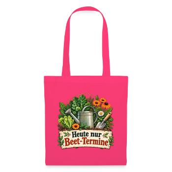 Heute nur Beet Termine - Stoffbeutel - Azalea - Vorne