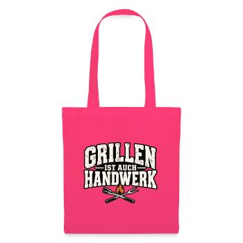 Grillen ist auch Handwerk – Lustiger Grill Spruch - Stoffbeutel - Azalea - Vorne