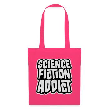 Science Fiction Addict Sci Fi Liebhaber Zitat Text - Stoffbeutel - Azalea - Vorne