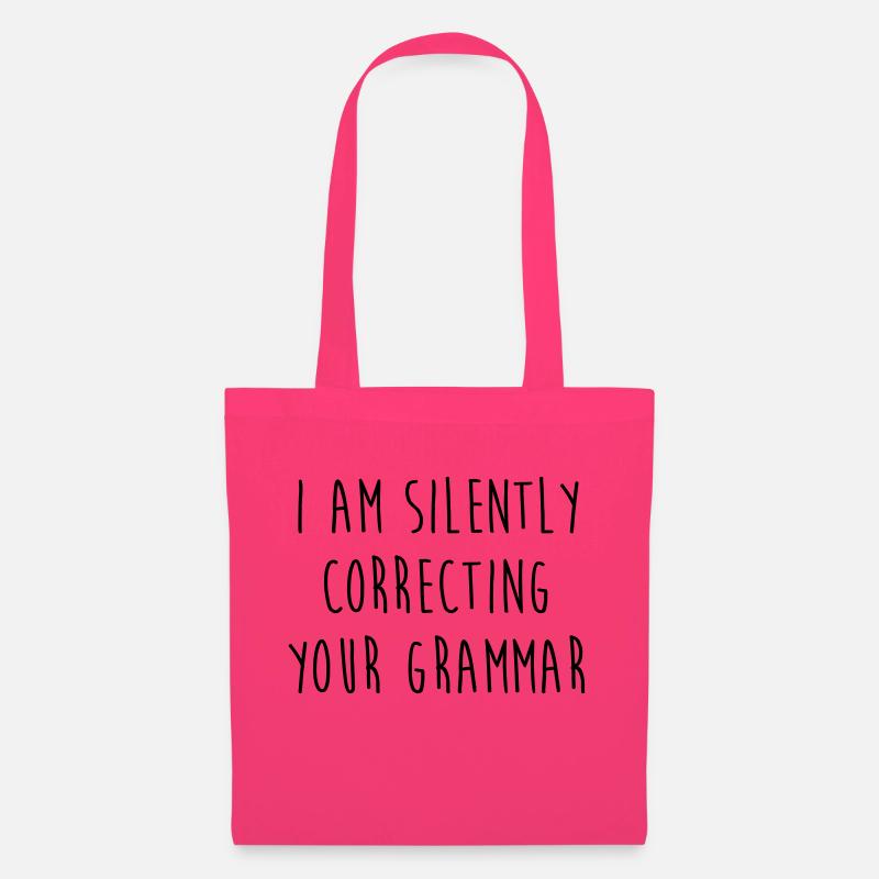 I am silently correcting your grammar - Stoffbeutel - Azalea
