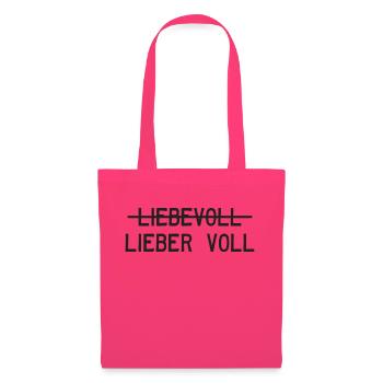 Liebevoll oder lieber voll? - Stoffbeutel - Azalea - Vorne