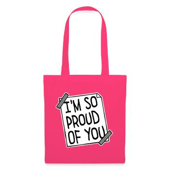 Je suis tellement fier de toi pour t’encourager sincèrement à dire - Sac en tissu - rose azalée - Devant