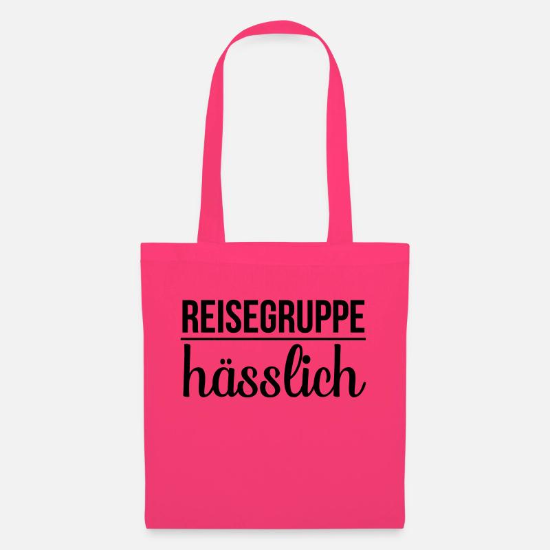 Reisegruppe Hässlich spruch - Stoffbeutel - Azalea