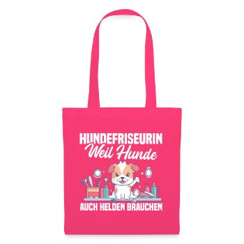Hundefriseurin – Weil Hunde auch Helden brauchen - Stoffbeutel - Azalea - Vorne