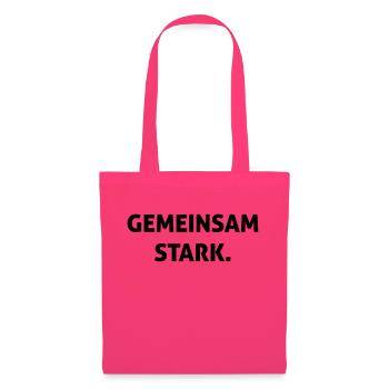 Gemeinsam stark. - Stoffbeutel - Azalea - Vorne