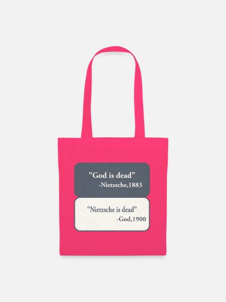 God is Dead - Nietzsche  - Stoffbeutel - Azalea