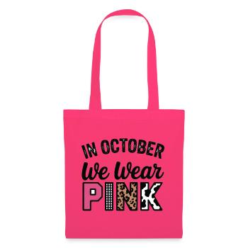 Rosa Oktober: Im Oktober tragen wir Pink - Stoffbeutel - Azalea - Vorne