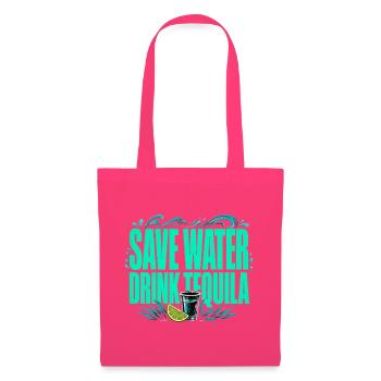 Spare Wasser, trink Tequila - Lustiges Shirt - Stoffbeutel - Azalea - Vorne
