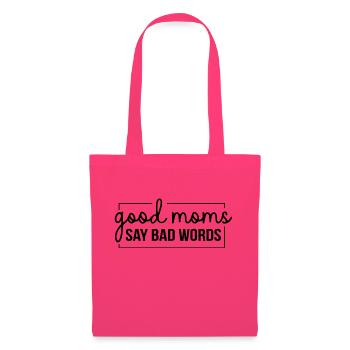 Les bonnes mamans disent de gros mots. Belles citations disant pour - Sac en tissu - rose azalée - Devant