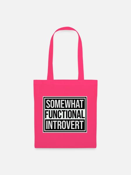 Somewhat Functional Introvert Spruch Logo Text - Stoffbeutel - Azalea