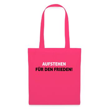 Aufstehen für den Frieden! - Stoffbeutel - Azalea - Vorne