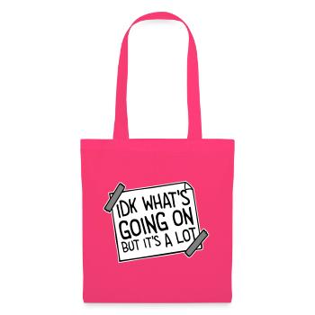 Je ne sais pas ce qui se passe mais c’est vraiment dépassé - Sac en tissu - rose azalée - Devant