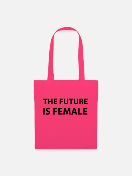 The Future Is Female - Stoffbeutel - Azalea