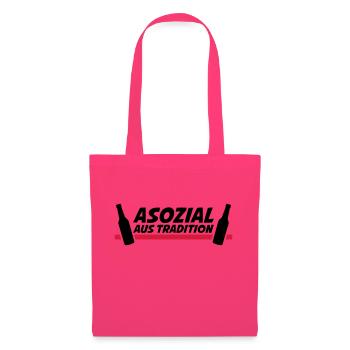 Asozial aus Tradition - Stoffbeutel - Azalea - Vorne