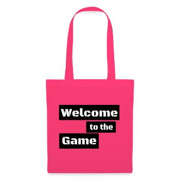 WELCOME TO THE GAME – Minimal Gamer Statement - Tote Bag - azalea - Front