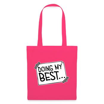 Doing My Best Funny Honest Motivational Saying - Tote Bag - azalea - Front