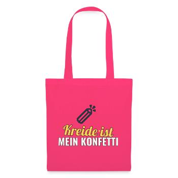 Kreide ist mein Konfetti – Geschenk für Lehrer - Stoffbeutel - Azalea - Vorne