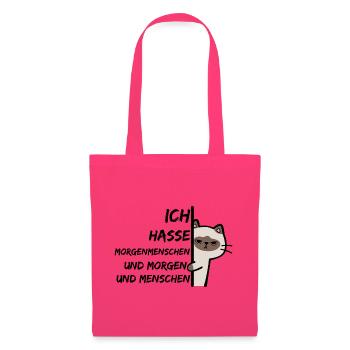 ICH HASSE MORGENMENSCHEN UND MORGEN UND MENSCHEN - Stoffbeutel - Azalea - Vorne