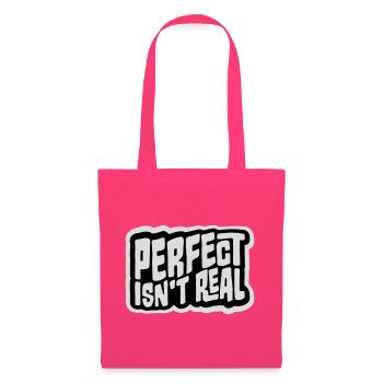 Perfect isn't real Perfekt Gibt Es Nicht Logo Text - Stoffbeutel - Azalea - Vorne