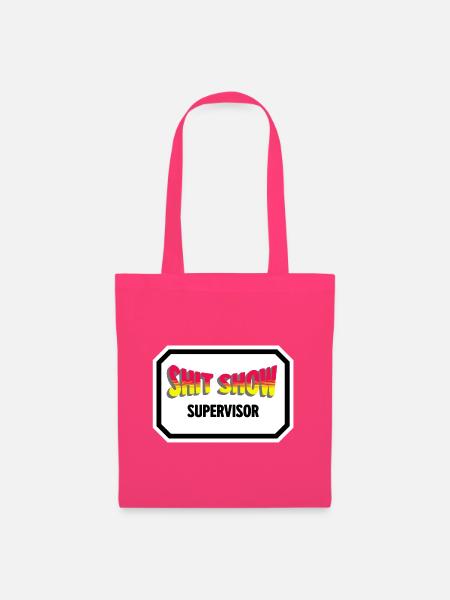 Shit Show Supervisor - Stoffbeutel - Azalea