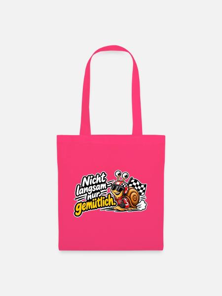 Nicht Langsam nur Gemütlich - Stoffbeutel - Azalea