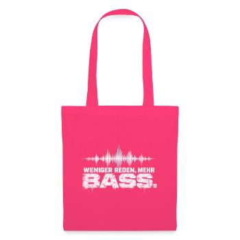 Weniger Reden Mehr Bass Techno Festival Shirt - Stoffbeutel - Azalea - Vorne