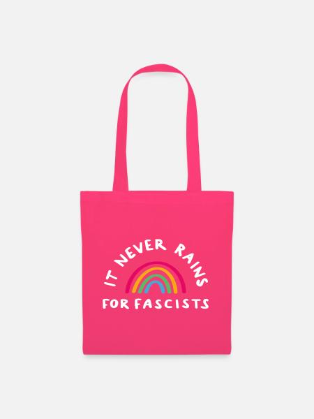 it never rains for fascists - Stoffbeutel - Azalea