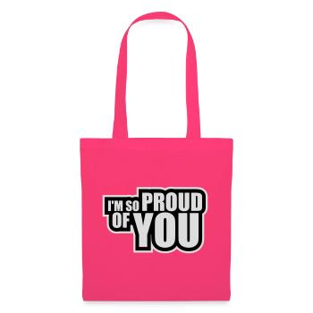 Je suis tellement fier de toi pour t’encourager sincèrement à dire - Sac en tissu - rose azalée - Devant