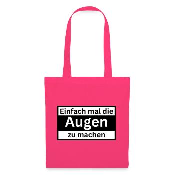 Einfach_mal_die_Augen_zu - Stoffbeutel - Azalea - Vorne