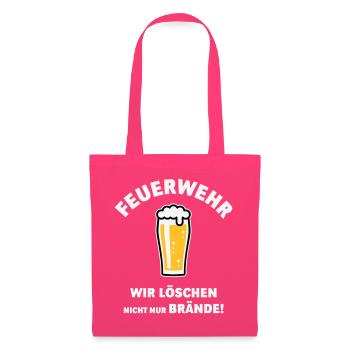 Feuerwehr – Wir Löschen Nicht Nur Brände! NEG - Stoffbeutel - Azalea - Vorne