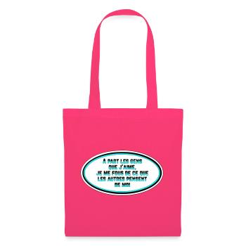 Je me fous de ce que les gens pensent de moi - Sac en tissu - rose azalée - Devant