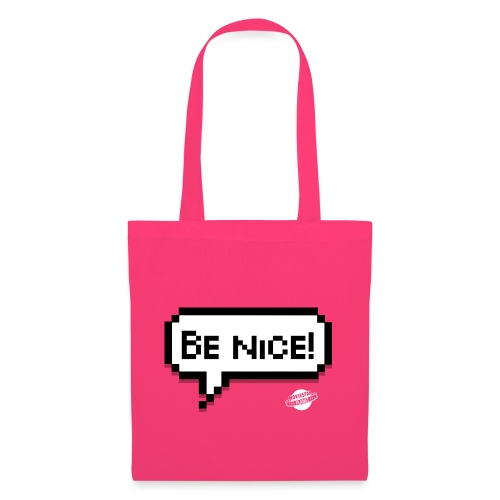 Be Nice! - Stoffen tas