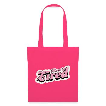 Mama ist müde, retro pink - Stoffbeutel - Azalea - Vorne