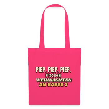 Piep Piep Piep - Frohe Weihnachten an Kasse 3 - Stoffbeutel - Azalea - Vorne