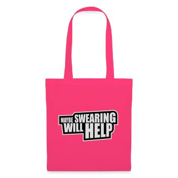 Maybe Swearing Will Help Sarcastic Saying Graphic - Tote Bag - azalea - Front