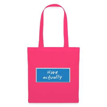 Hove actually - Tote Bag - azalea - Front
